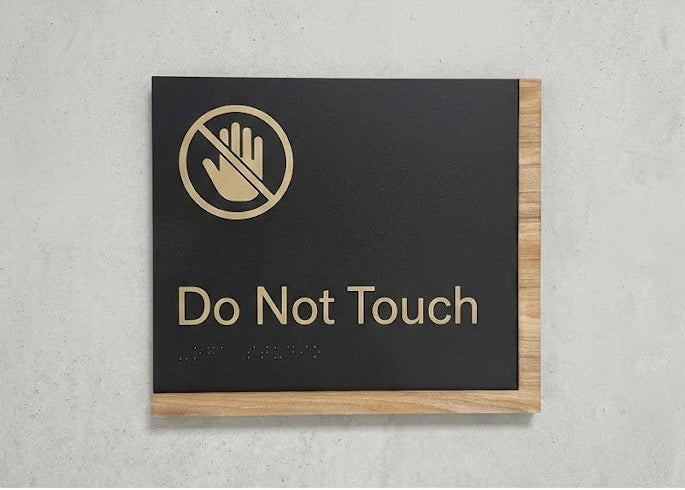 Do Not Touch Sign | Edge Wood